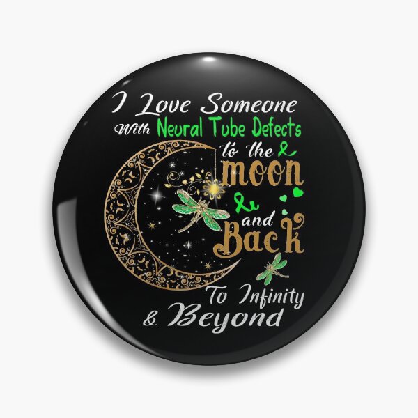 Item preview, I Love Someone With Neural Tube Defects To The Moon And Back designed and sold by Adropine.