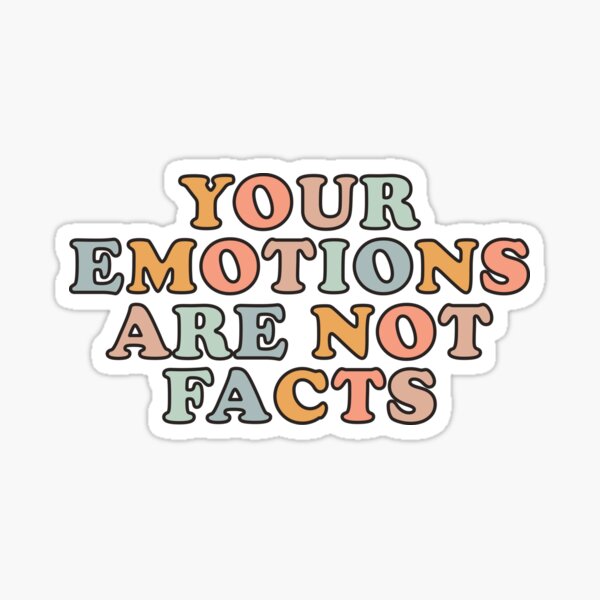 Item preview, Your Emotions Are Not Facts - Dbt Therapy Mental Health Quote Ocd  Awareness Bipolar Positivity Mindset Cute Positive Bpd Recovery Saying  designed and sold by TalentGenius.