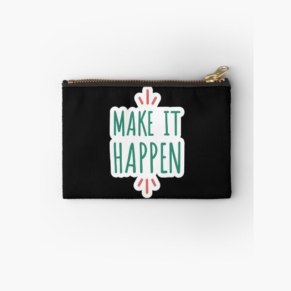 Item preview, MAKE IT HAPPEN ANYWAY designed and sold by FbCreative.