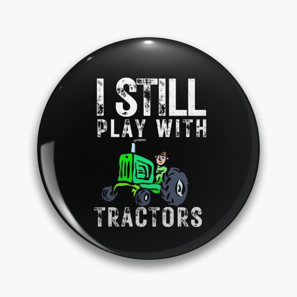 Item preview,   I Still Play With Tractors, THINGS I DO IN MY SPARE TIME TRACTOR Gift for dad funny farmer gift for farming lover  designed and sold by Alan-NY.