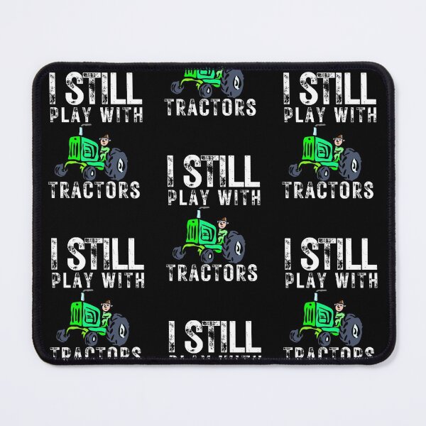 Item preview,   I Still Play With Tractors, THINGS I DO IN MY SPARE TIME TRACTOR Gift for dad funny farmer gift for farming lover  designed and sold by Alan-NY.