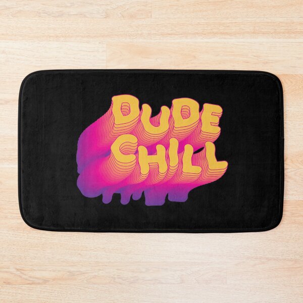 Item preview, Dude, Chill designed and sold by kg-creative.