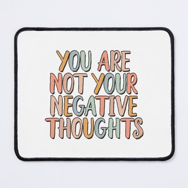 Item preview, You Are Not Your Negative Thoughts - Dbt Therapy Mental Health Quote Ocd Awareness Bipolar Positivity Mindset Cute Positive Bpd Recovery Saying designed and sold by TalentGenius.