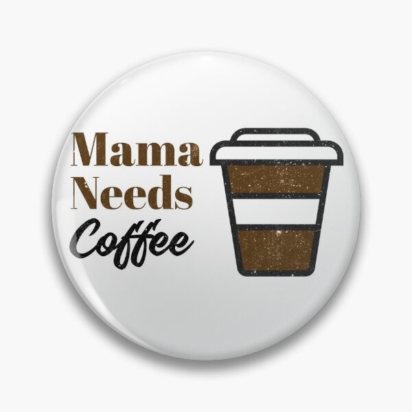Item preview, Mama Needs Coffee designed and sold by RiadMannan.