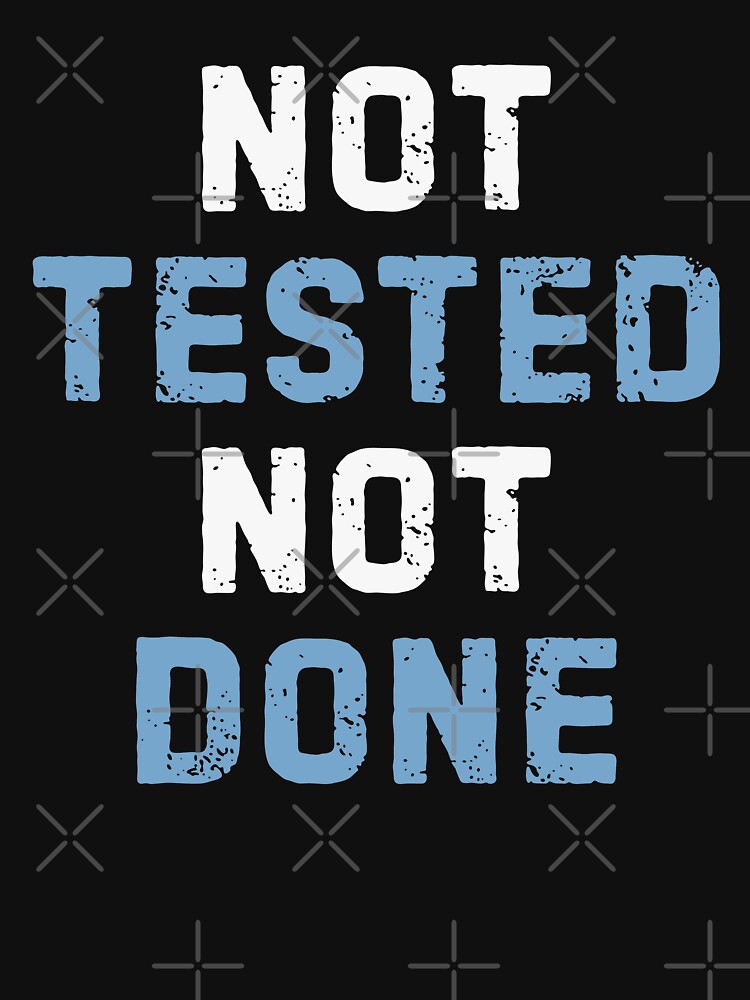 Thumbnail 5 of 5, Lightweight Sweatshirt, Not Tested Done - Funny Programming Testing Development Software Qa Quality Assurance Tester Developer Humor Coder Saying Quote designed and sold by TalentGenius.