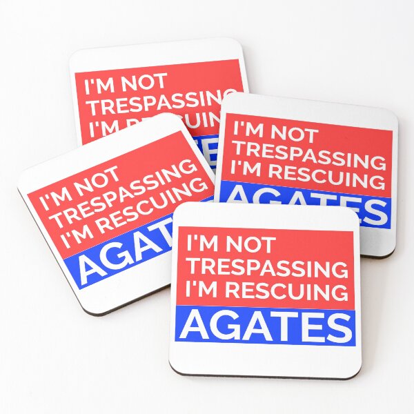 Item preview, I'M NOT TRESPASSING I'M RESCUING AGATES ESSENTIAL T-SHIRT designed and sold by BestCoolStuff.