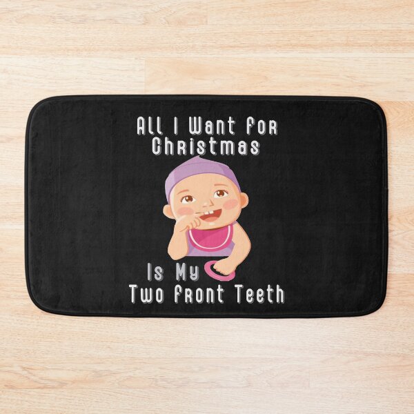 Item preview, All I Want For Christmas Is My Two Front Teeth designed and sold by vivaFREEDOM.