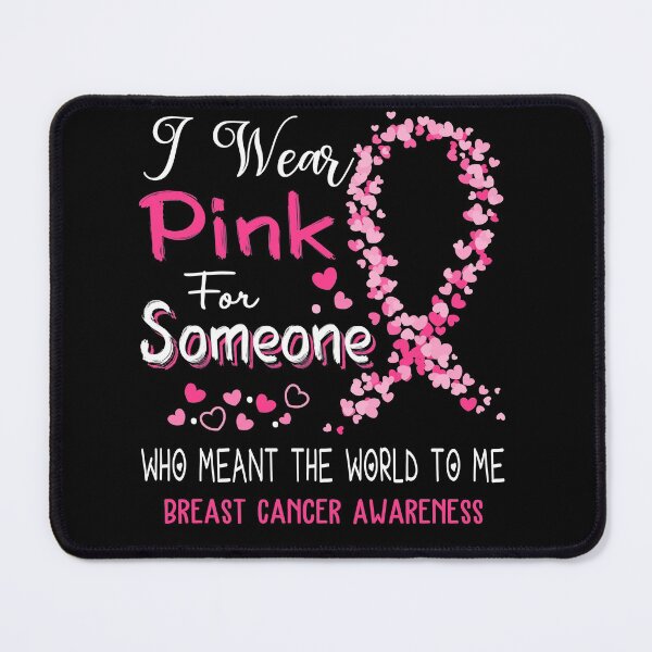 Item preview, I Wear Pink For Breast Cancer Awareness designed and sold by Tadmab.