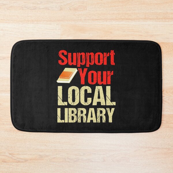 Item preview, Support Your Local Library designed and sold by AmeliaStore1.