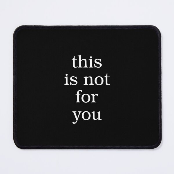 Item preview, This is not for you designed and sold by Primotees.