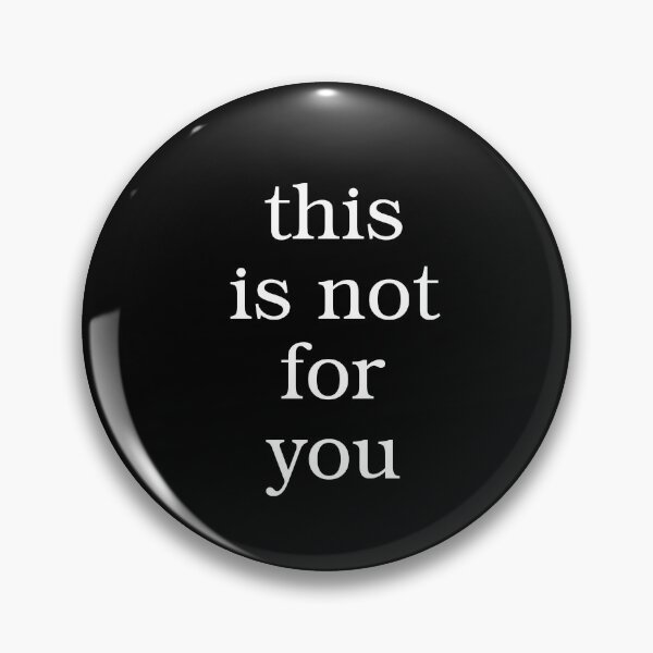 Item preview, This is not for you designed and sold by Primotees.