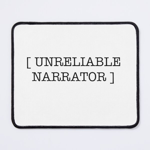 Item preview, Unreliable Narrator designed and sold by mr-elusory.
