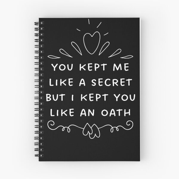 Item preview, you kept me like a secret but i kept you like an oath designed and sold by KHAFiT.