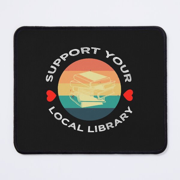 Item preview, Support Your Local Library designed and sold by AmeliaStore1.