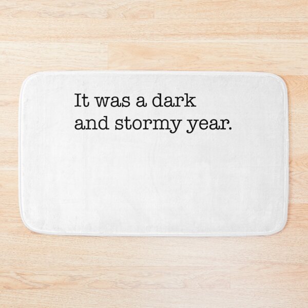 Item preview, It was a dark and stormy year - black typewriter text designed and sold by 8PawsStudio.