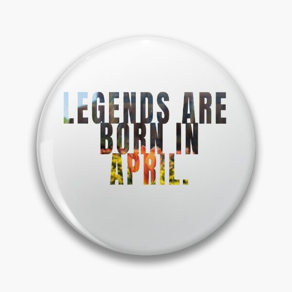 Item preview, Legends are born in April - Cool - Funny designed and sold by RolandWidin.