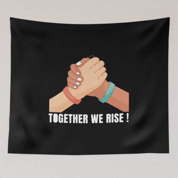 Item preview, Together We Rise, unity friendship saying  designed and sold by Sennaya.