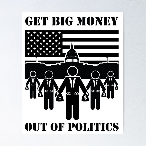 Item preview, Get Big Money Out Of Politics  designed and sold by bryankremkau.