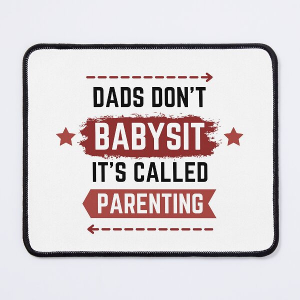 Item preview, Dads Dont Babysit Its Called Parenting designed and sold by Shorim.
