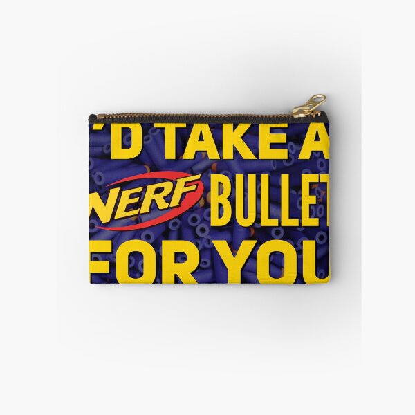 Item preview, I'd Take A Nerf Bullet For You designed and sold by CakeEaterDesign.