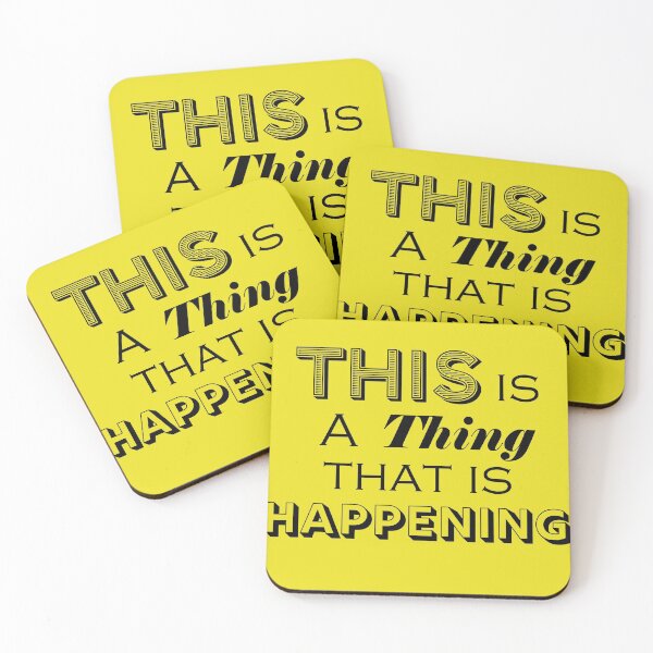 Item preview, This is a Thing That is Happening designed and sold by 3rdbrewdesign.