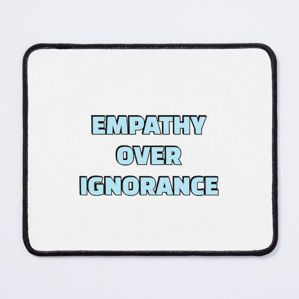 Item preview, Empathy over ignorance blue designed and sold by Inspirationmotivation.