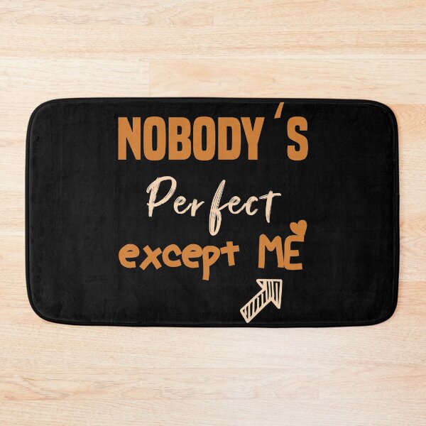 Item preview, Nobody's Perfect Except ME #2 designed and sold by Achily.