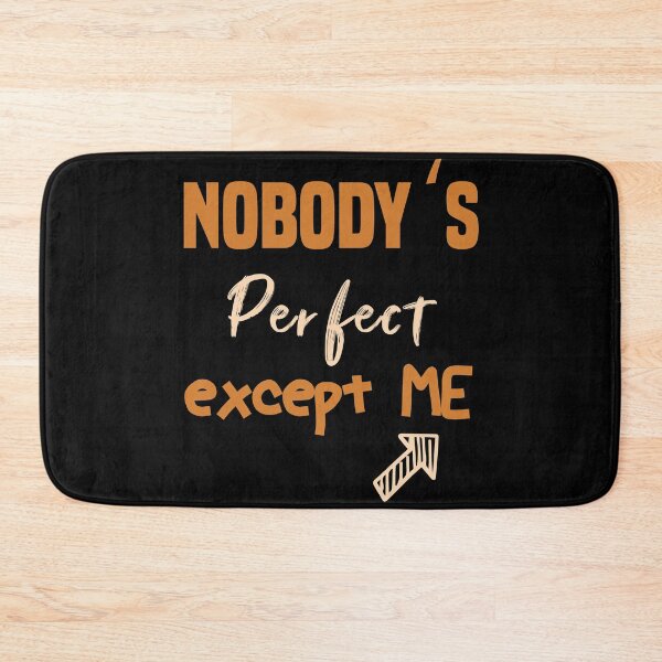 Item preview, Nobody's Perfect Except ME #3 designed and sold by Achily.