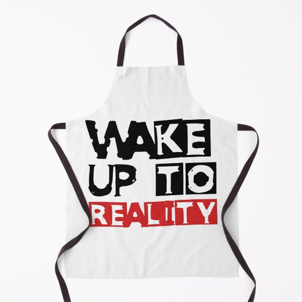 Aperçu de l'œuvre WAKE UP TO REALITY créée et vendue par NobodysHero.