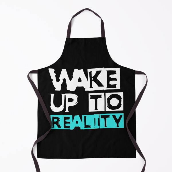 Aperçu de l'œuvre WAKE UP TO REALITY créée et vendue par NobodysHero.