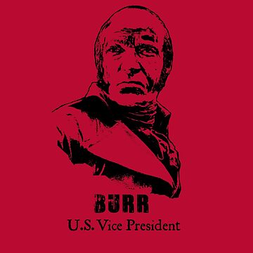 Aaron Burr Vice President Founding Father Che Style History Poster