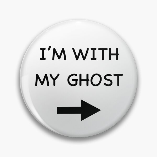 Item preview, I'M WITH - MY GHOST (white) designed and sold by SunshineVine.