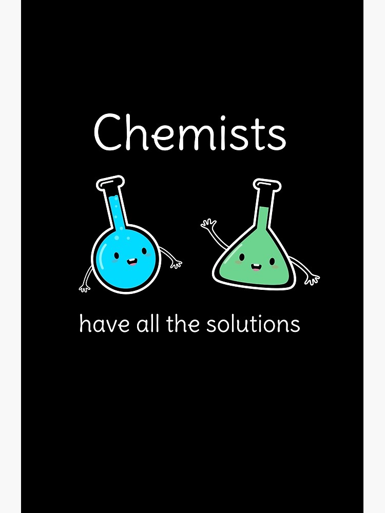 "Funny Chemistry Pun" Poster by happinessinatee Redbubble