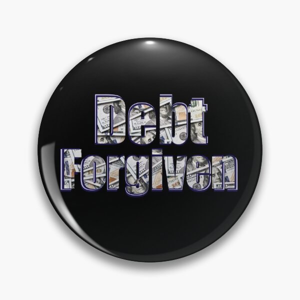 Item preview, Debt Forgiven designed and sold by Lighvision.
