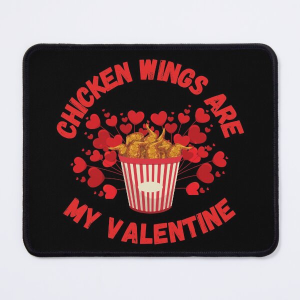 Item preview, CHICKEN WINGS ARE MY VALENTINE designed and sold by LiveAndGlow.