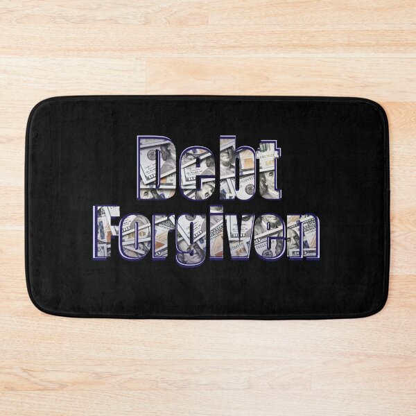 Item preview, Debt Forgiven, Student designed and sold by Lighvision.