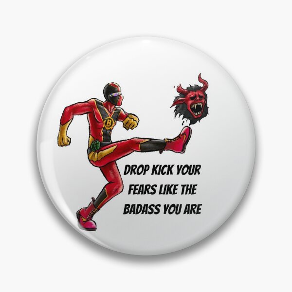 Item preview, Drop Kick Your Fears Like the Badass You Are designed and sold by Bravebud.