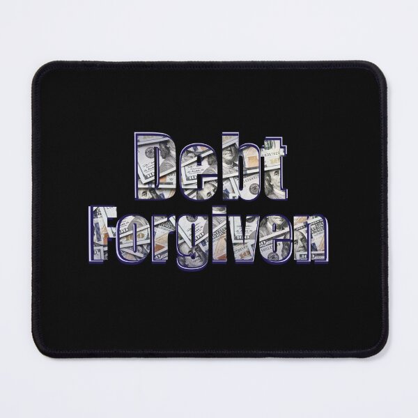 Item preview, Debt Forgiven, Student Loan designed and sold by Lighvision.