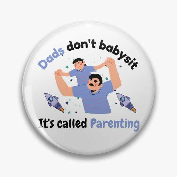 Item preview, Dads Dont Babysit Its Called Parenting designed and sold by VarietyYOU.