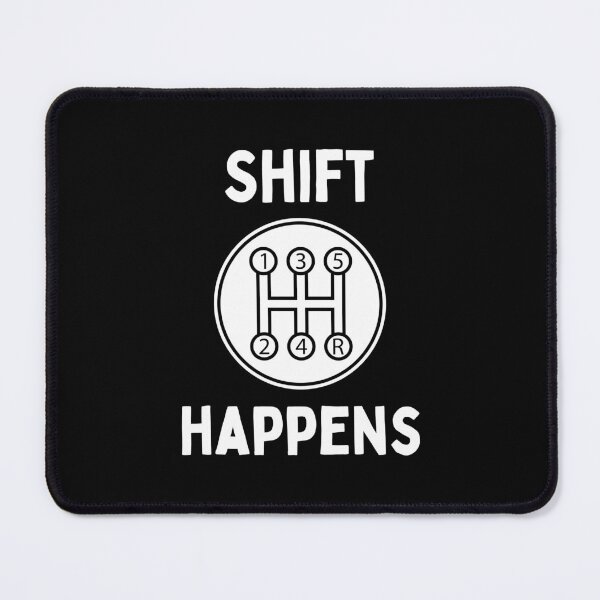 Item preview, Shift Happens Manual Transmission Gearbox Car Enthusiast Humor designed and sold by EllConApparel.