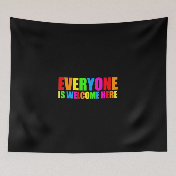 Item preview, EVERYONE IS WELCOME HERE designed and sold by NobodysHero.