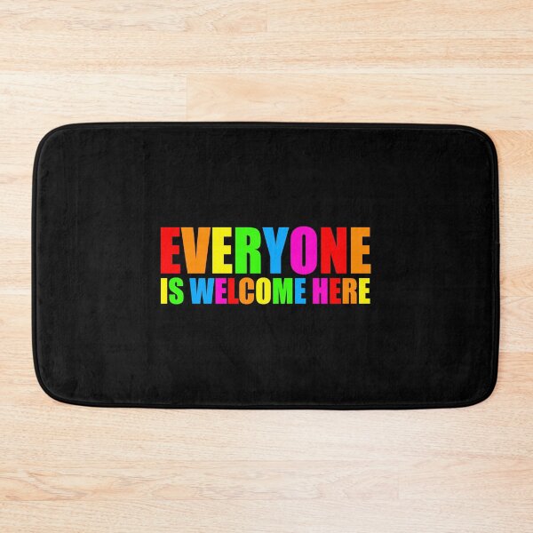 Item preview, EVERYONE IS WELCOME HERE designed and sold by NobodysHero.