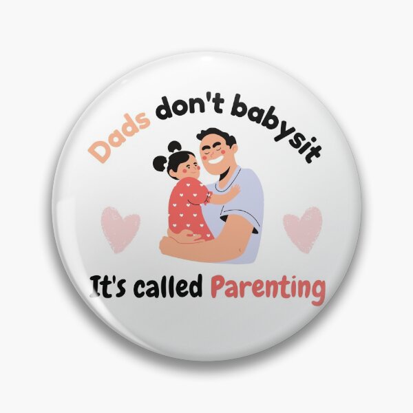 Item preview, Dads Dont Babysit Its Called Parenting designed and sold by VarietyYOU.