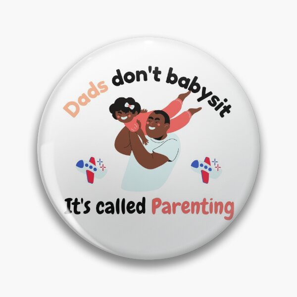 Item preview, Dads Dont Babysit Its Called Parenting designed and sold by VarietyYOU.