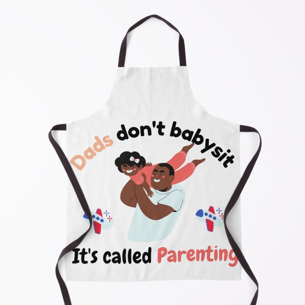 Item preview, Dads Dont Babysit Its Called Parenting designed and sold by VarietyYOU.