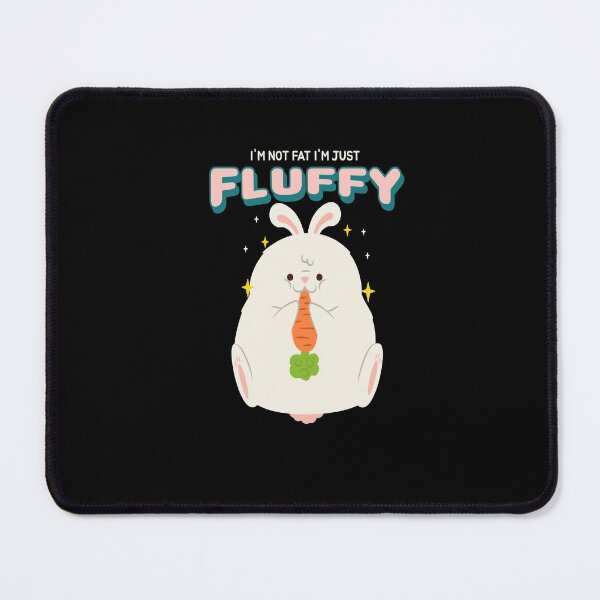 Item preview, I'M NOT FAT I'M JUST FLUFFY EASTER designed and sold by RetroPlaceee.