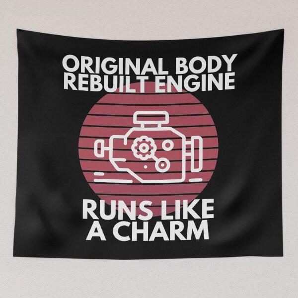 Item preview, Original Body Rebuilt Engine Runs Like A Charm Mechanic Humor designed and sold by EllConApparel.