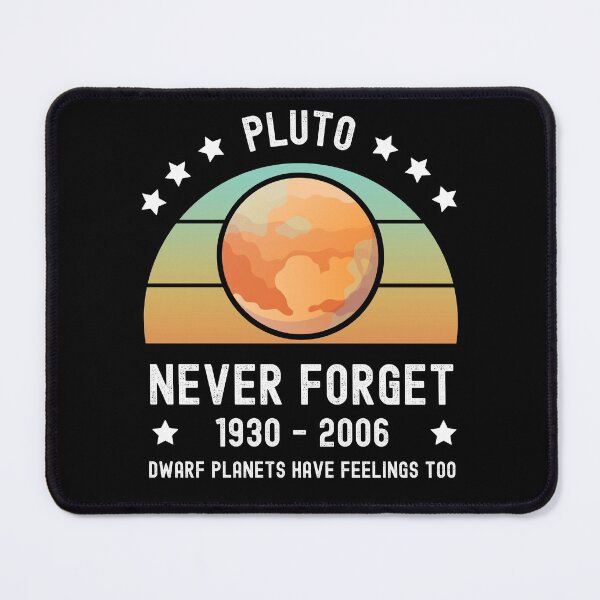 Item preview, Pluto Never Forget designed and sold by appareltolove.