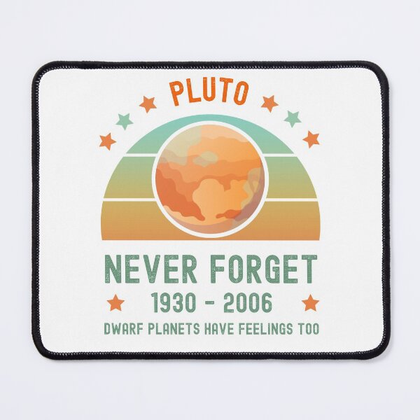 Item preview, Pluto Never Forget designed and sold by appareltolove.