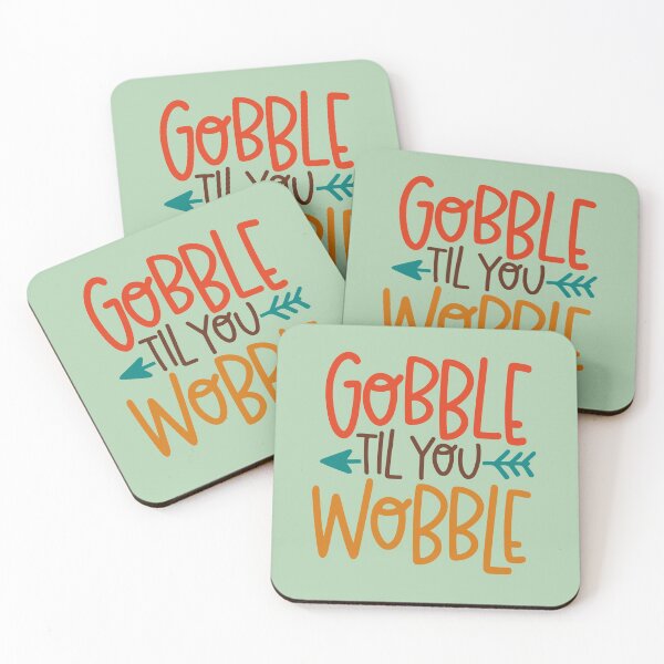 Item preview, Interesting Gobble 'til you wobble Design designed and sold by vhtrocate.